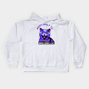 Most Likely To Bring Home a Cat Kids Hoodie